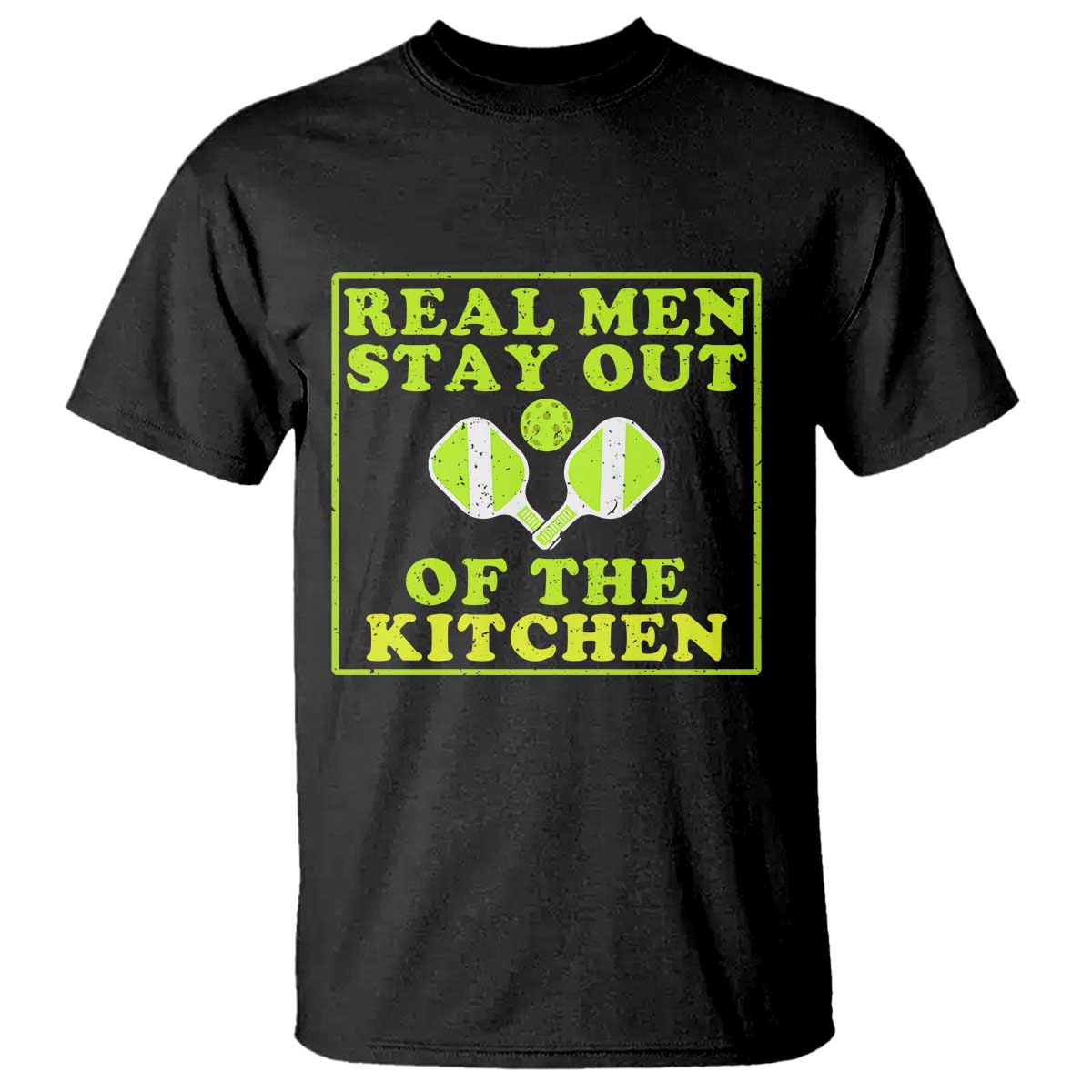 Funny Pickleball T Shirt Stay Out Of The Kitchen For Men - Wonder Print Shop