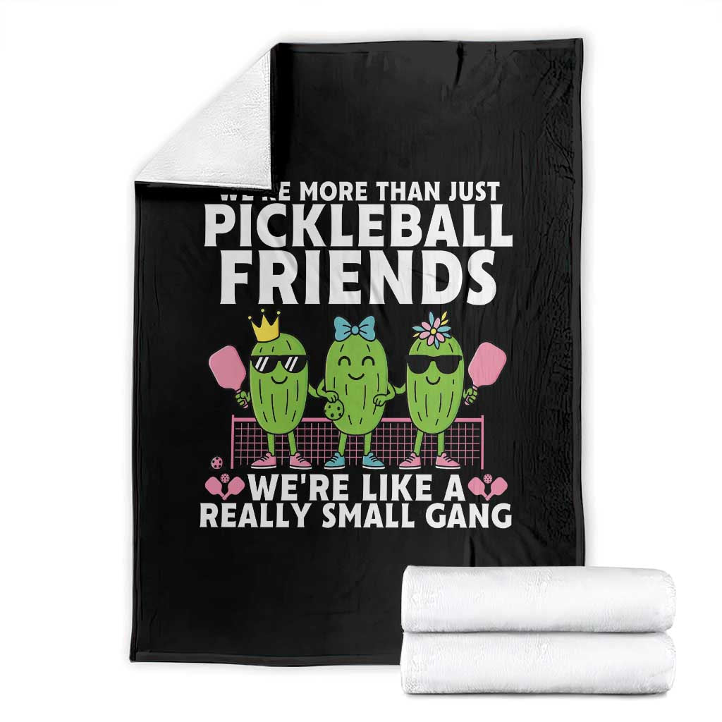 Pickleball Lovers Throw Blanket We Are More Than Just Pickleball Friends - Wonder Print Shop