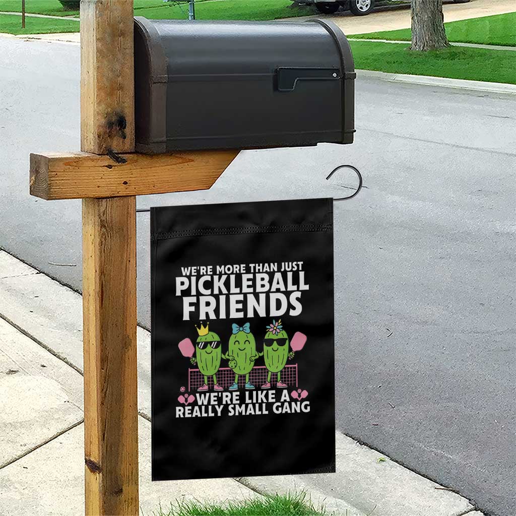 Pickleball Lovers Garden Flag We Are More Than Just Pickleball Friends - Wonder Print Shop