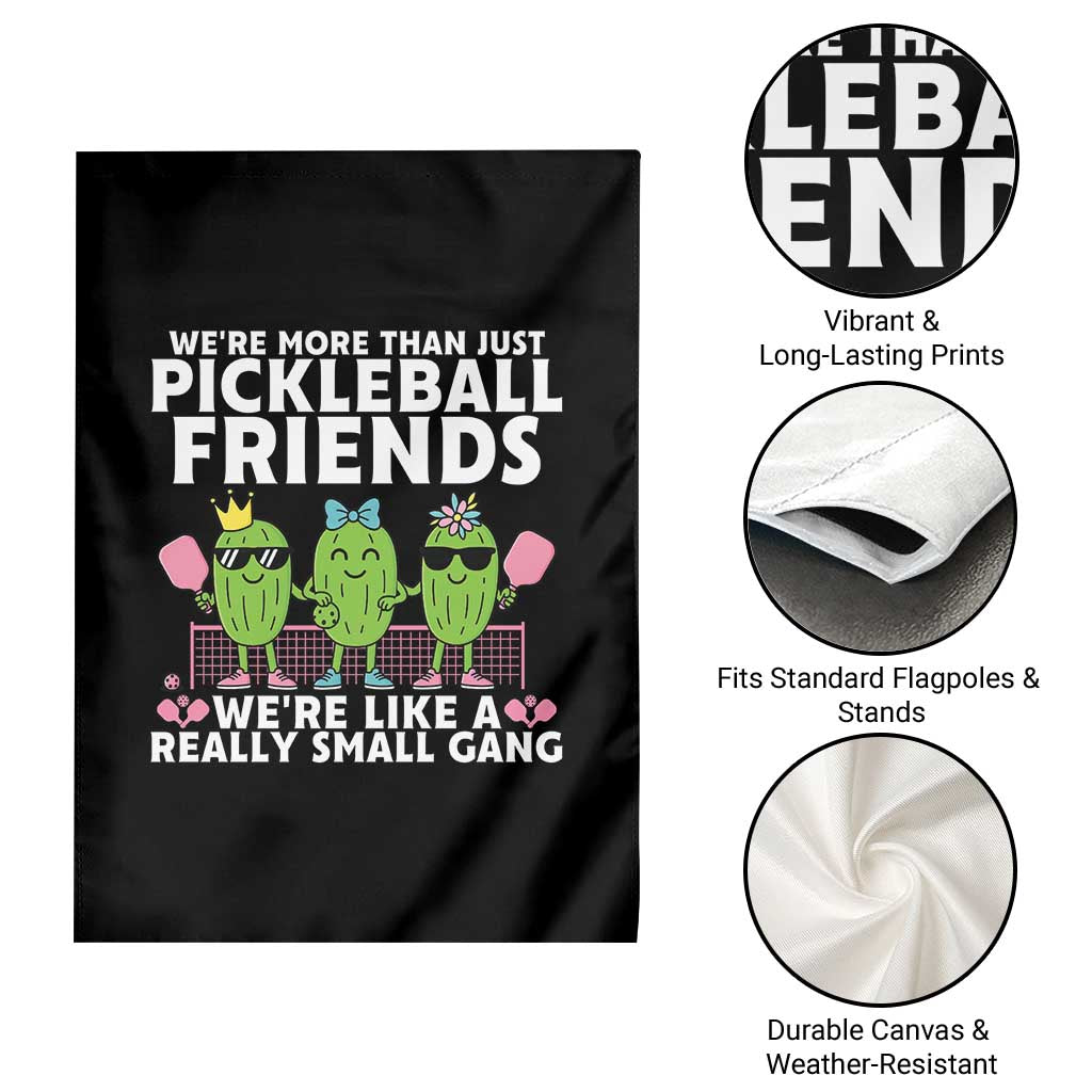 Pickleball Lovers Garden Flag We Are More Than Just Pickleball Friends - Wonder Print Shop