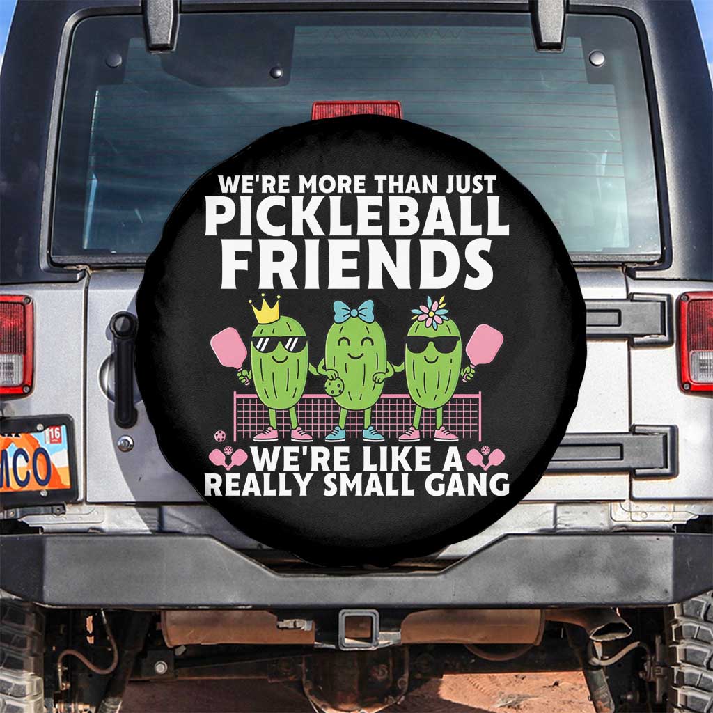 Pickleball Lovers Spare Tire Cover We Are More Than Just Pickleball Friends - Wonder Print Shop
