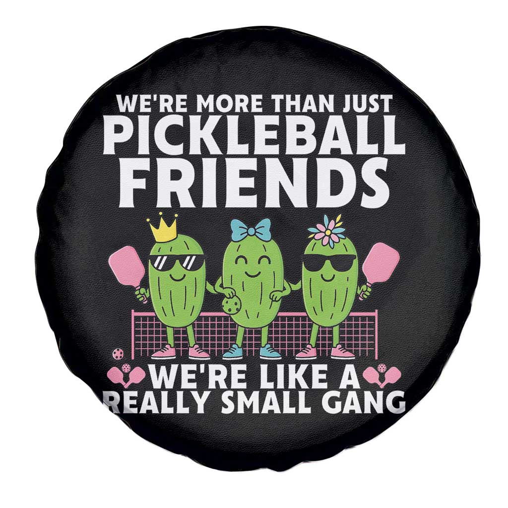 Pickleball Lovers Spare Tire Cover We Are More Than Just Pickleball Friends - Wonder Print Shop