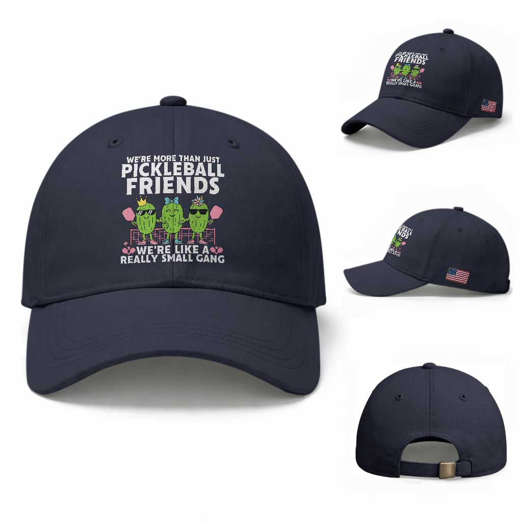 Pickleball Lovers Baseball Cap We Are More Than Just Pickleball Friends