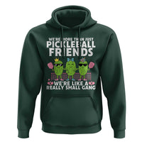 Pickleball Lovers Hoodie We Are More Than Just Pickleball Friends - Wonder Print Shop