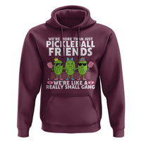 Pickleball Lovers Hoodie We Are More Than Just Pickleball Friends - Wonder Print Shop