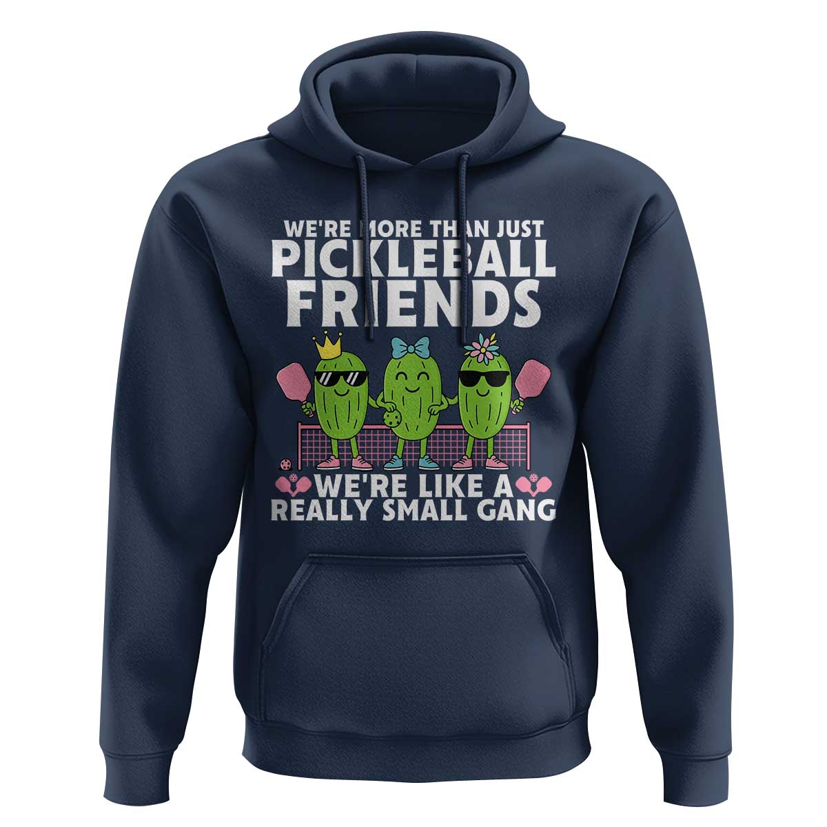 Pickleball Lovers Hoodie We Are More Than Just Pickleball Friends - Wonder Print Shop