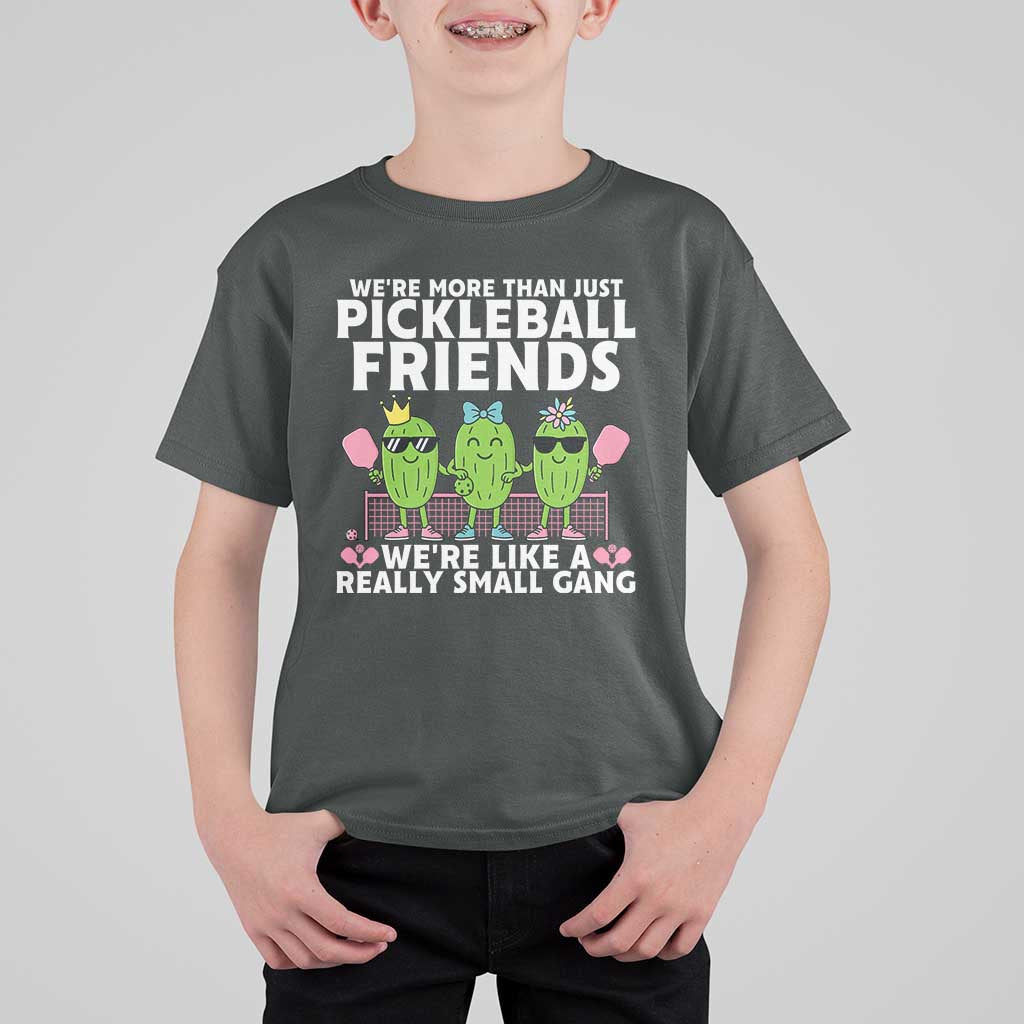 Pickleball Lovers T Shirt For Kid We Are More Than Just Pickleball Friends - Wonder Print Shop