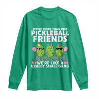 Pickleball Lovers Long Sleeve Shirt We Are More Than Just Pickleball Friends - Wonder Print Shop