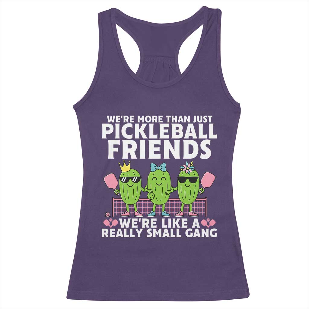Pickleball Lovers Racerback Tank Top We Are More Than Just Pickleball Friends - Wonder Print Shop