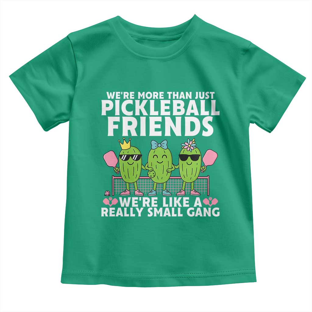 Pickleball Lovers Toddler T Shirt We Are More Than Just Pickleball Friends - Wonder Print Shop