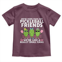 Pickleball Lovers Toddler T Shirt We Are More Than Just Pickleball Friends - Wonder Print Shop