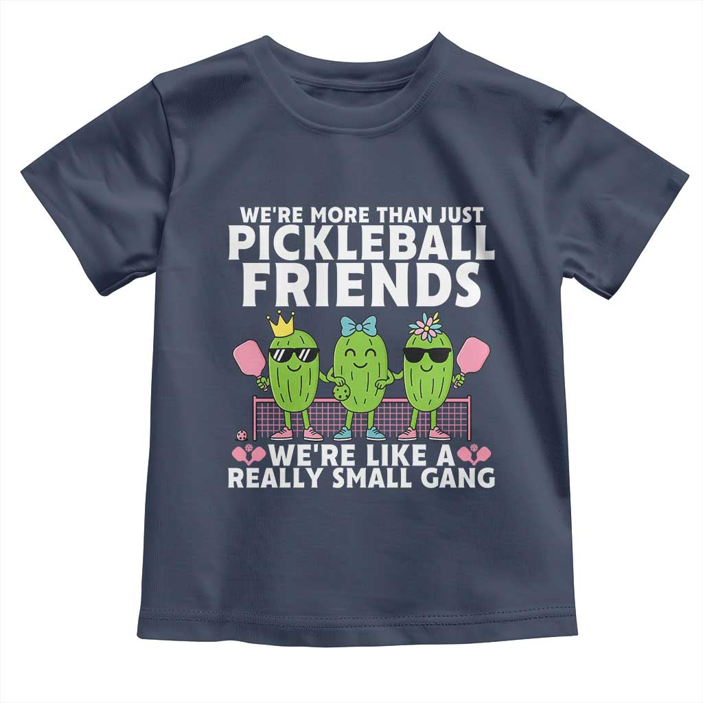 Pickleball Lovers Toddler T Shirt We Are More Than Just Pickleball Friends - Wonder Print Shop