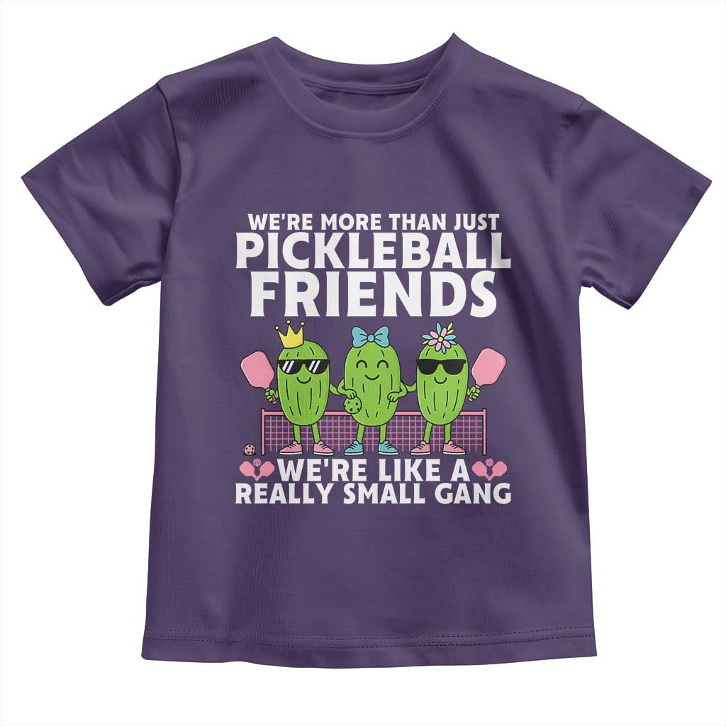 Pickleball Lovers Toddler T Shirt We Are More Than Just Pickleball Friends - Wonder Print Shop