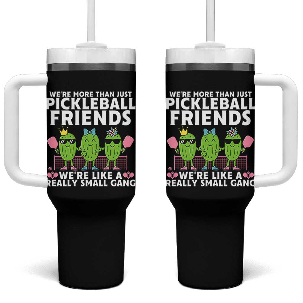 Pickleball Lovers Tumbler With Handle We Are More Than Just Pickleball Friends