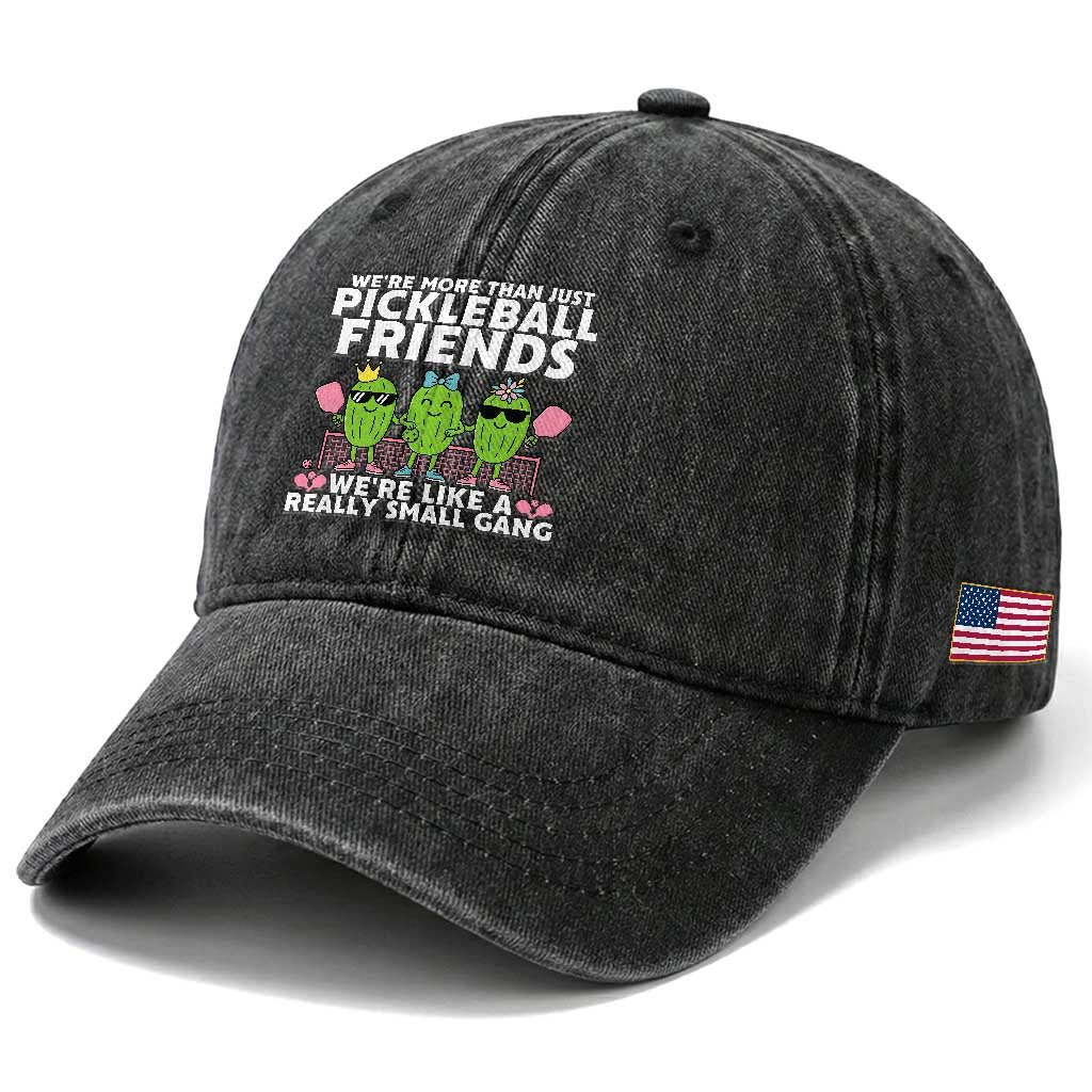 Pickleball Lovers Washed Cotton Baseball Cap We Are More Than Just Pickleball Friends