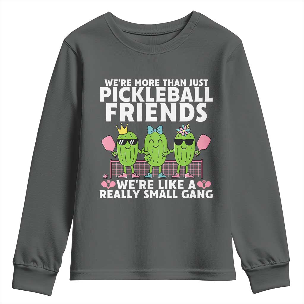 Pickleball Lovers Youth Sweatshirt We Are More Than Just Pickleball Friends - Wonder Print Shop