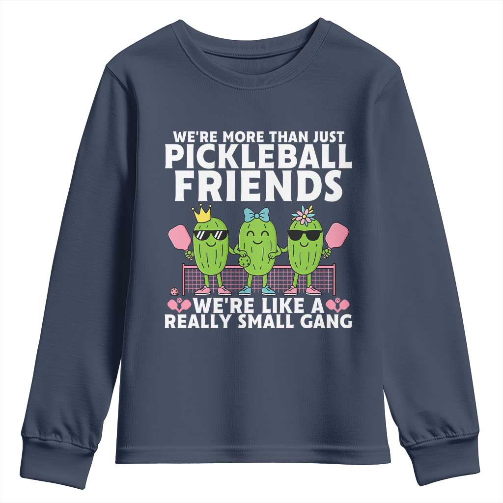 Pickleball Lovers Youth Sweatshirt We Are More Than Just Pickleball Friends - Wonder Print Shop
