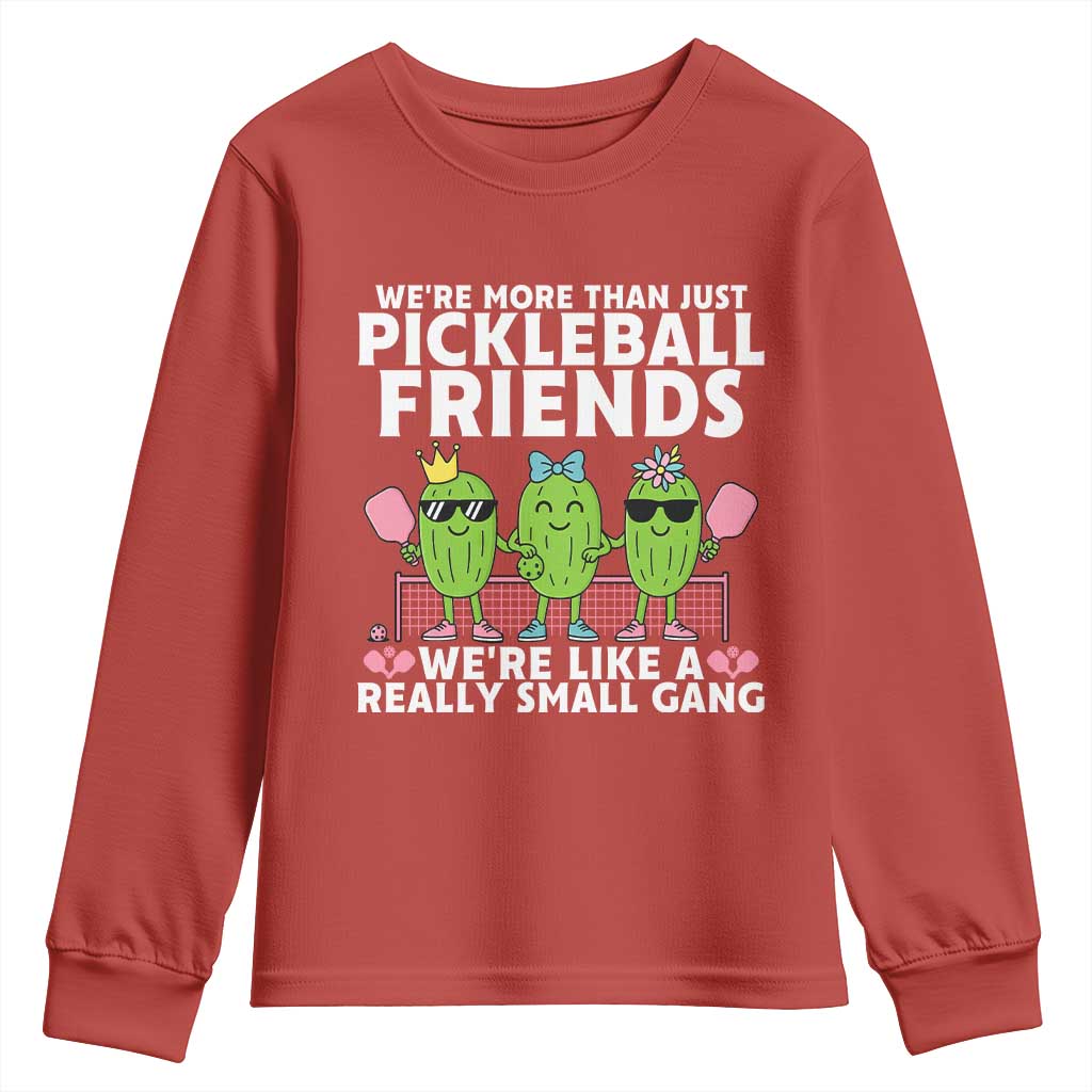 Pickleball Lovers Youth Sweatshirt We Are More Than Just Pickleball Friends - Wonder Print Shop