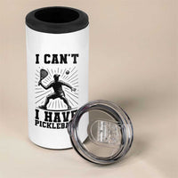 I Can Not I Have Pickleball 4 in 1 Can Cooler Tumbler Pickleball Game Gift