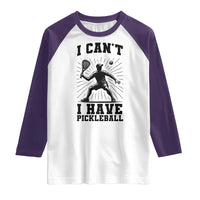 I Can Not I Have Pickleball Raglan Shirt Pickleball Game Gift - Wonder Print Shop
