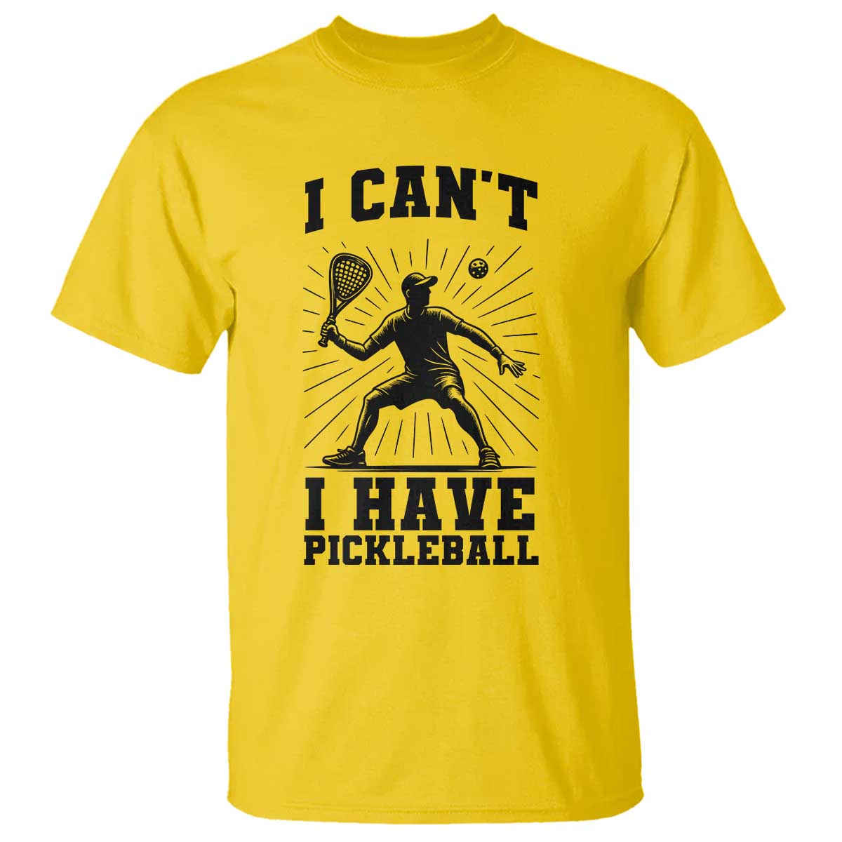 I Can Not I Have Pickleball T Shirt Pickleball Game Gift - Wonder Print Shop