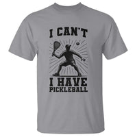 I Can Not I Have Pickleball T Shirt Pickleball Game Gift - Wonder Print Shop