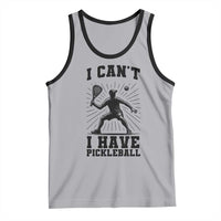 I Can Not I Have Pickleball Tank Top Pickleball Game Gift - Wonder Print Shop