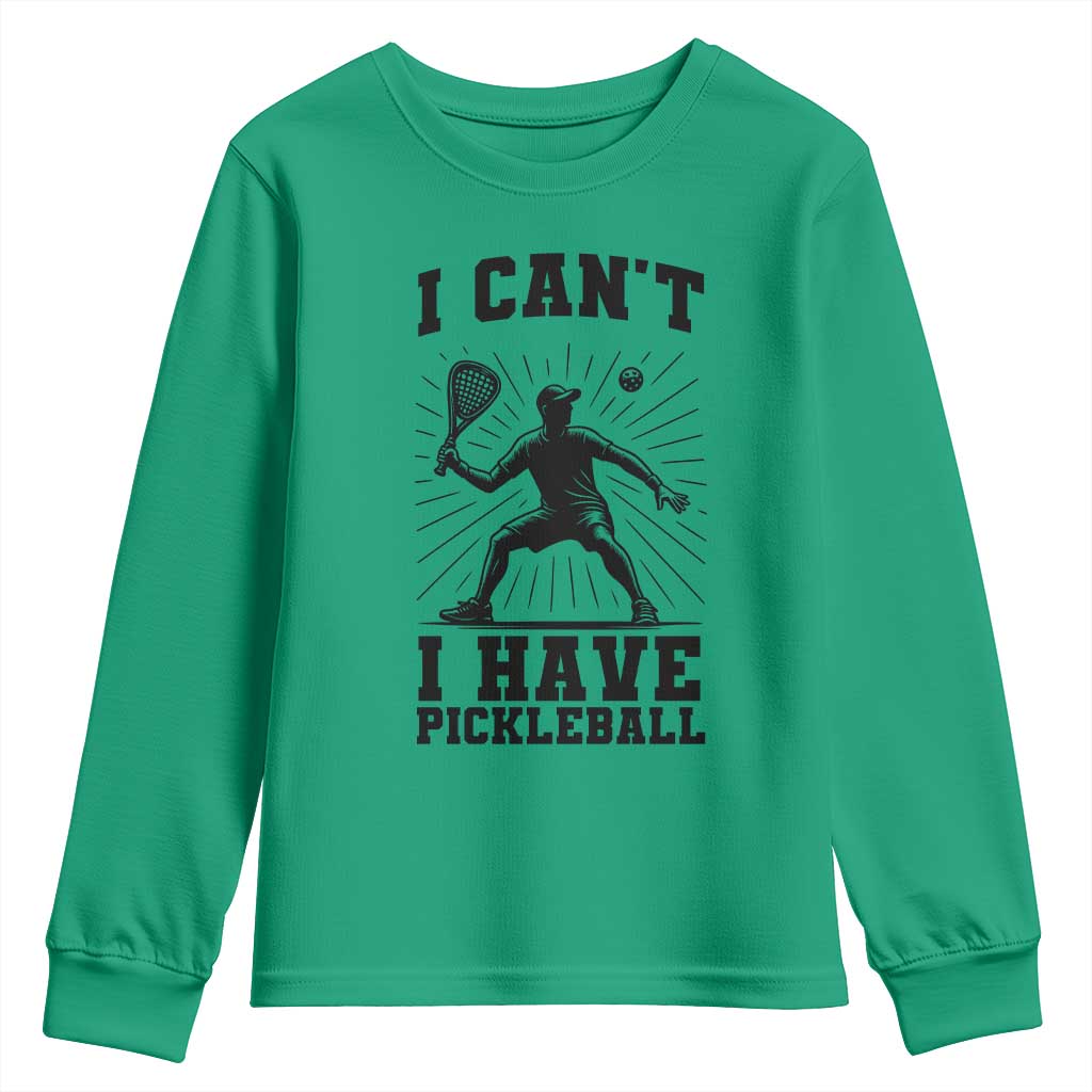 I Can Not I Have Pickleball Youth Sweatshirt Pickleball Game Gift - Wonder Print Shop