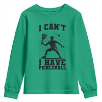 I Can Not I Have Pickleball Youth Sweatshirt Pickleball Game Gift - Wonder Print Shop