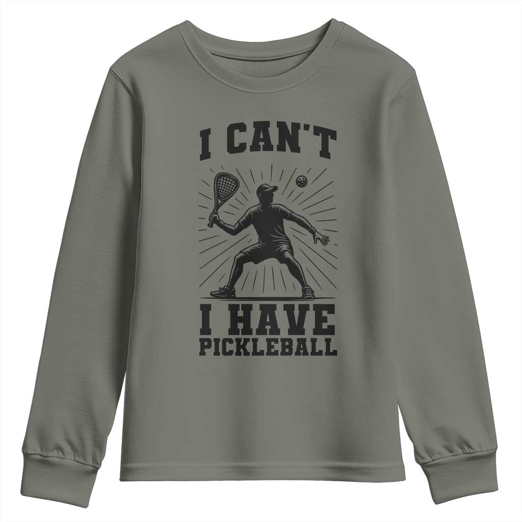 I Can Not I Have Pickleball Youth Sweatshirt Pickleball Game Gift - Wonder Print Shop