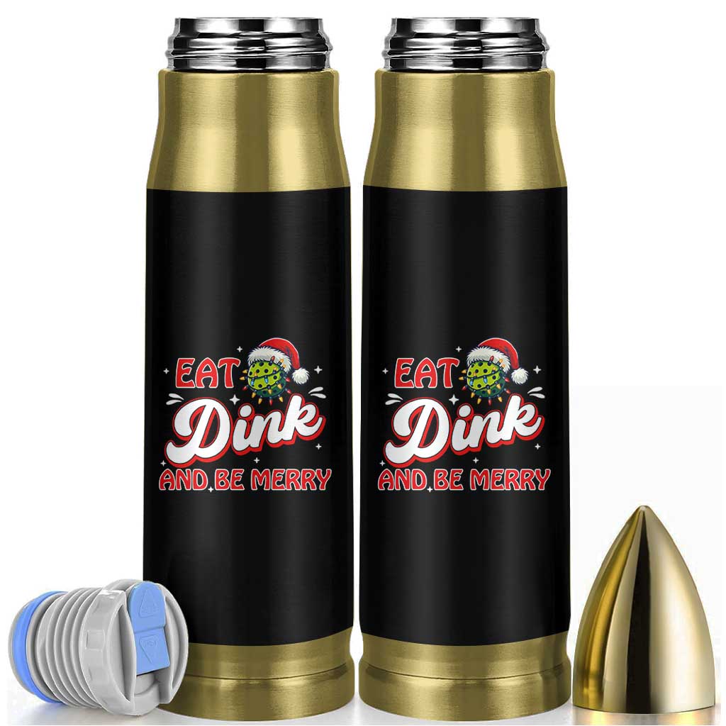 Funny Pickleball Christmas Bullet Tumbler Eat Dink And Be Merry