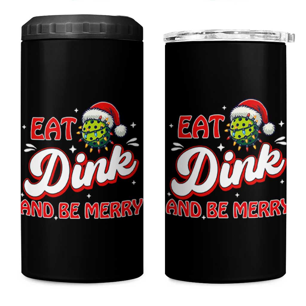 Funny Pickleball Christmas 4 in 1 Can Cooler Tumbler Eat Dink And Be Merry
