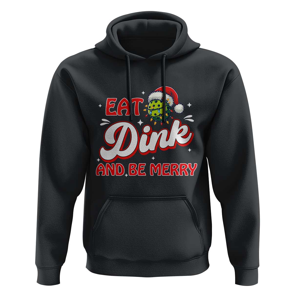 Funny Pickleball Christmas Hoodie Eat Dink And Be Merry - Wonder Print Shop