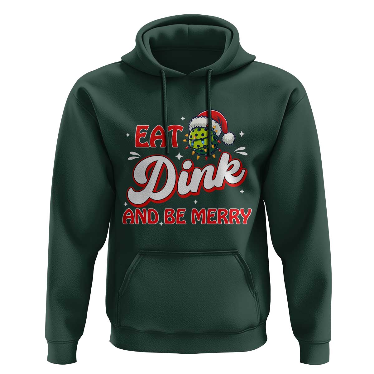 Funny Pickleball Christmas Hoodie Eat Dink And Be Merry - Wonder Print Shop