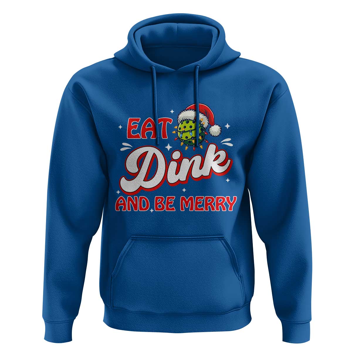 Funny Pickleball Christmas Hoodie Eat Dink And Be Merry - Wonder Print Shop