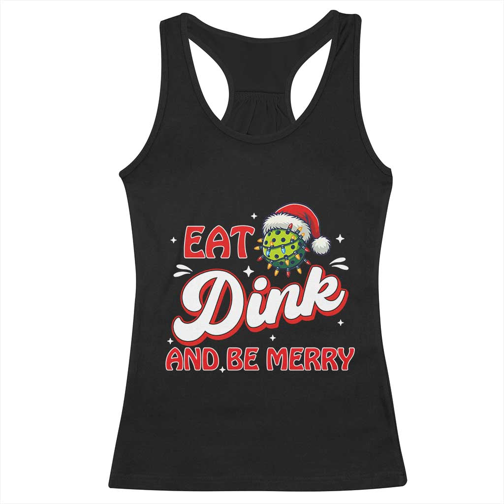 Funny Pickleball Christmas Racerback Tank Top Eat Dink And Be Merry - Wonder Print Shop