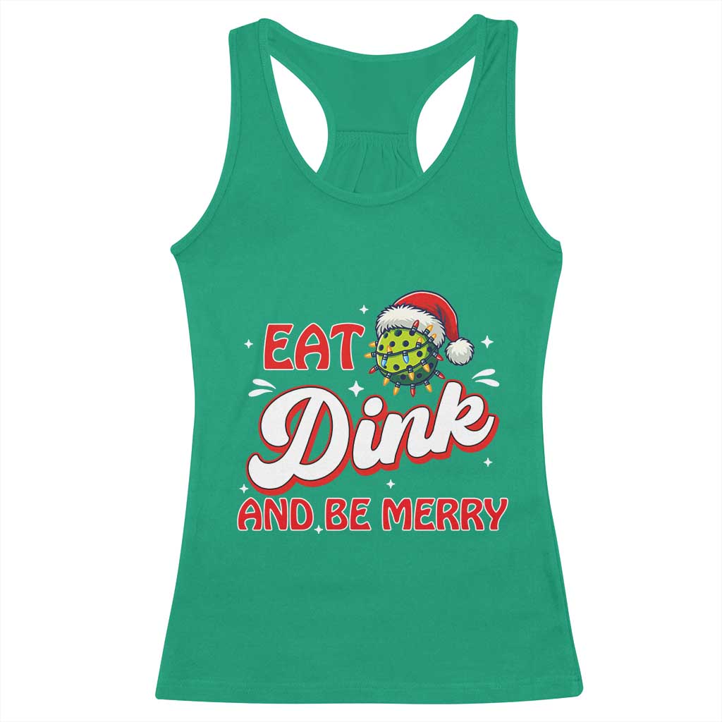 Funny Pickleball Christmas Racerback Tank Top Eat Dink And Be Merry - Wonder Print Shop