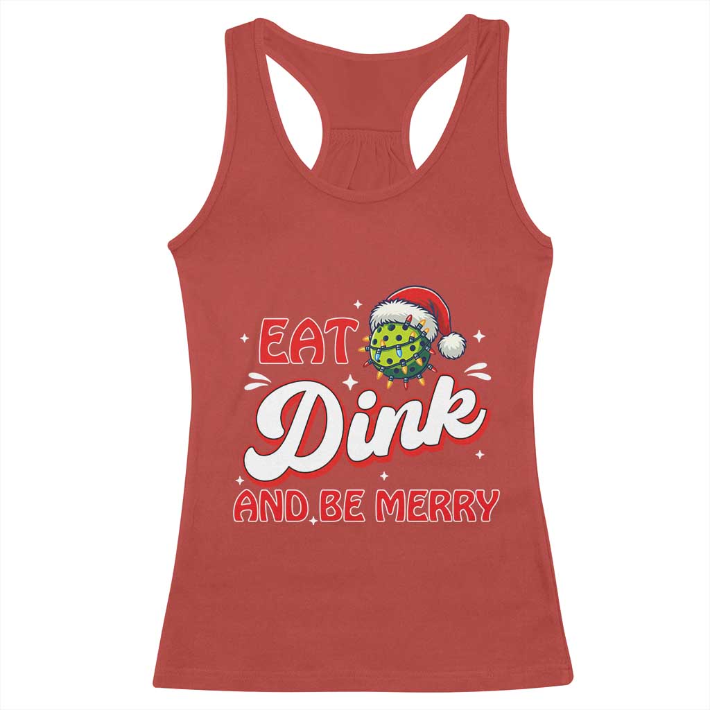 Funny Pickleball Christmas Racerback Tank Top Eat Dink And Be Merry - Wonder Print Shop