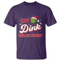 Funny Pickleball Christmas T Shirt Eat Dink And Be Merry - Wonder Print Shop