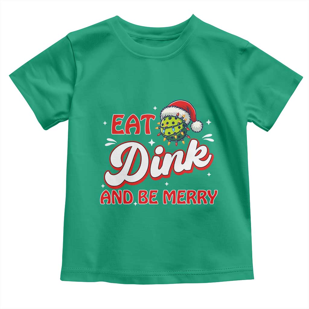 Funny Pickleball Christmas Toddler T Shirt Eat Dink And Be Merry - Wonder Print Shop