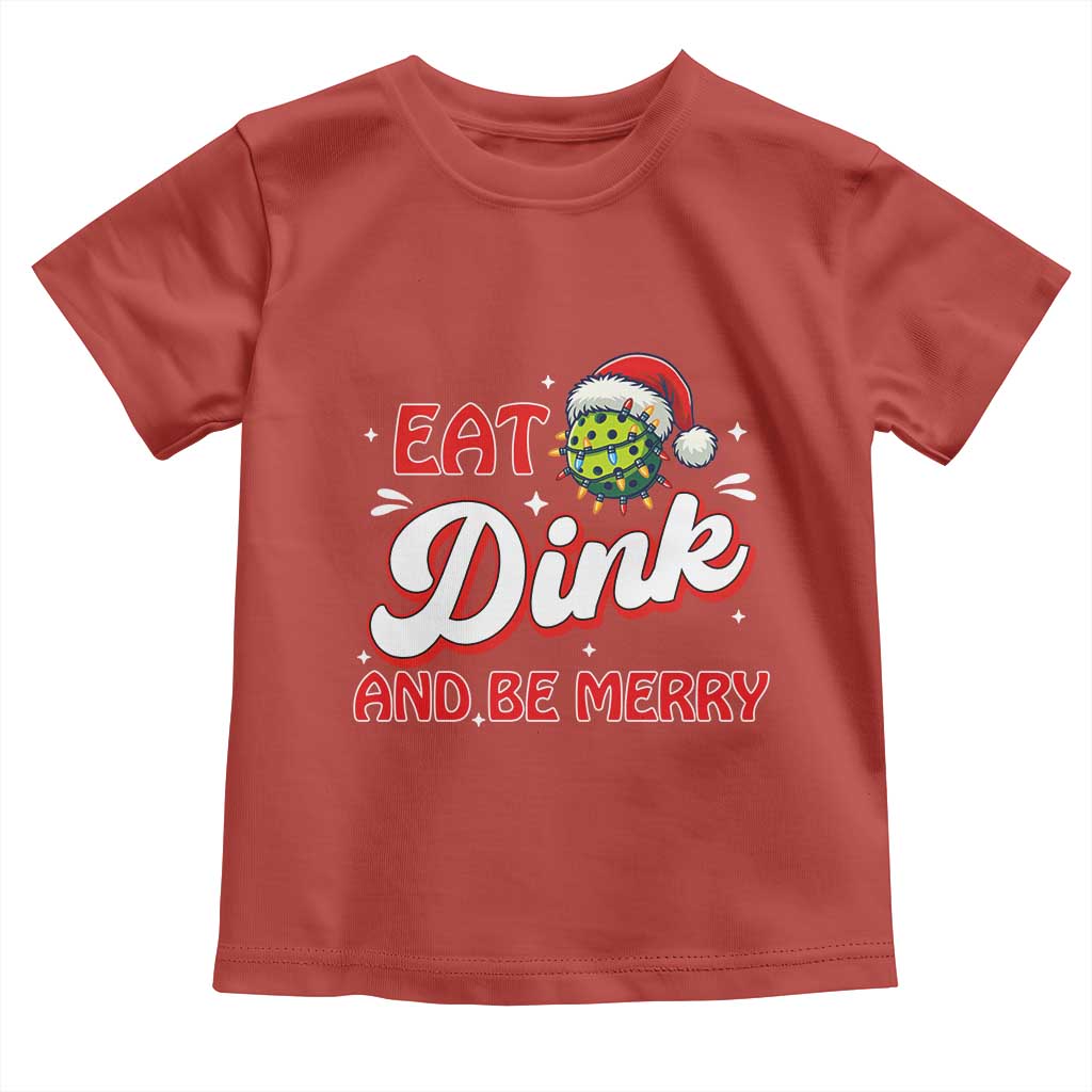 Funny Pickleball Christmas Toddler T Shirt Eat Dink And Be Merry - Wonder Print Shop