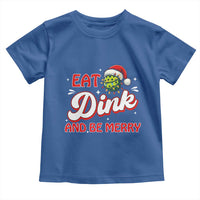 Funny Pickleball Christmas Toddler T Shirt Eat Dink And Be Merry - Wonder Print Shop