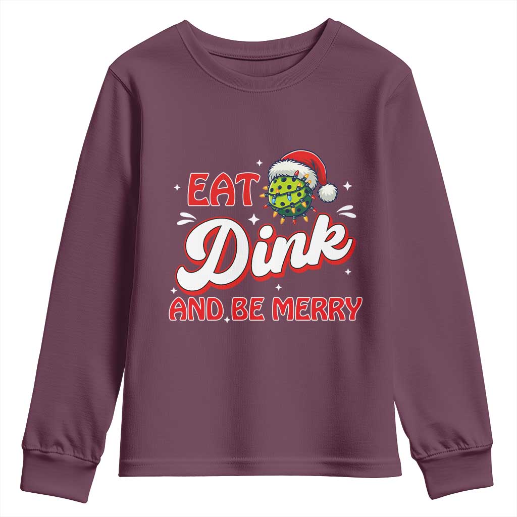 Funny Pickleball Christmas Youth Sweatshirt Eat Dink And Be Merry - Wonder Print Shop