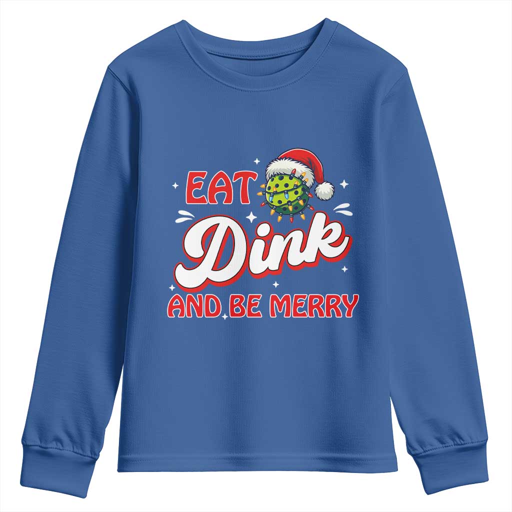 Funny Pickleball Christmas Youth Sweatshirt Eat Dink And Be Merry - Wonder Print Shop