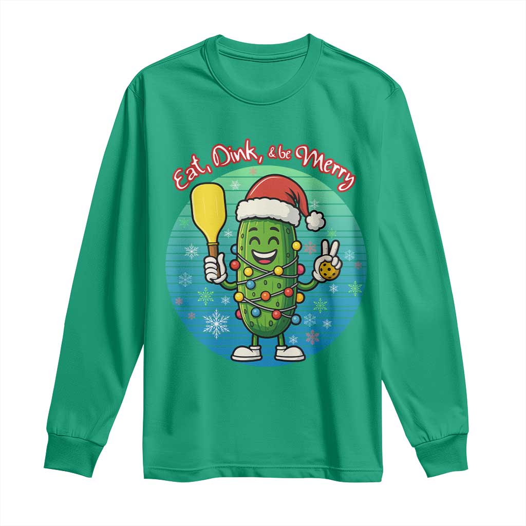 Funny Pickleball Christmas Long Sleeve Shirt Eat Dink And Be Merry Gift For Players - Wonder Print Shop