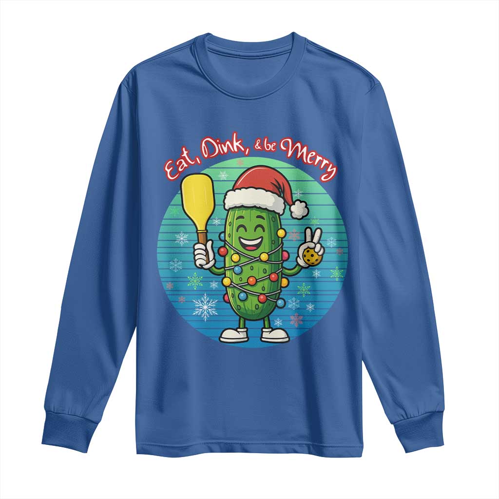 Funny Pickleball Christmas Long Sleeve Shirt Eat Dink And Be Merry Gift For Players - Wonder Print Shop