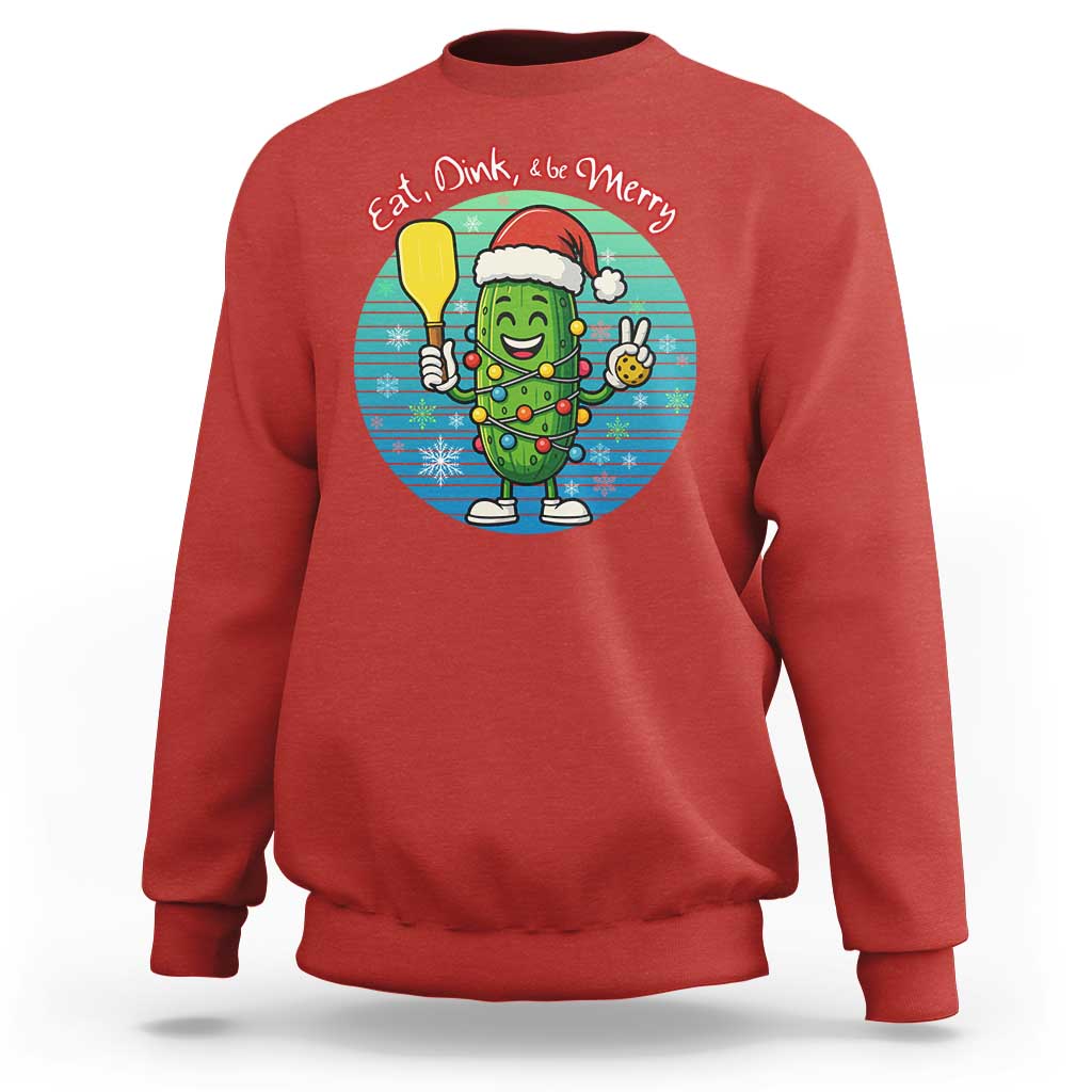 Funny Pickleball Christmas Sweatshirt Eat Dink And Be Merry Gift For Players - Wonder Print Shop