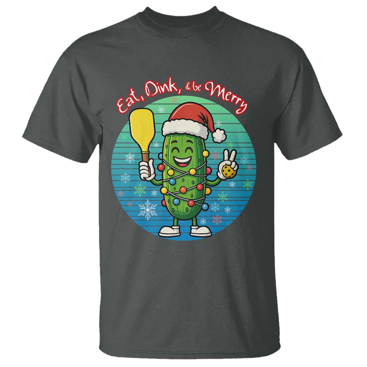 Funny Pickleball Christmas T Shirt Eat Dink And Be Merry Gift For Players - Wonder Print Shop