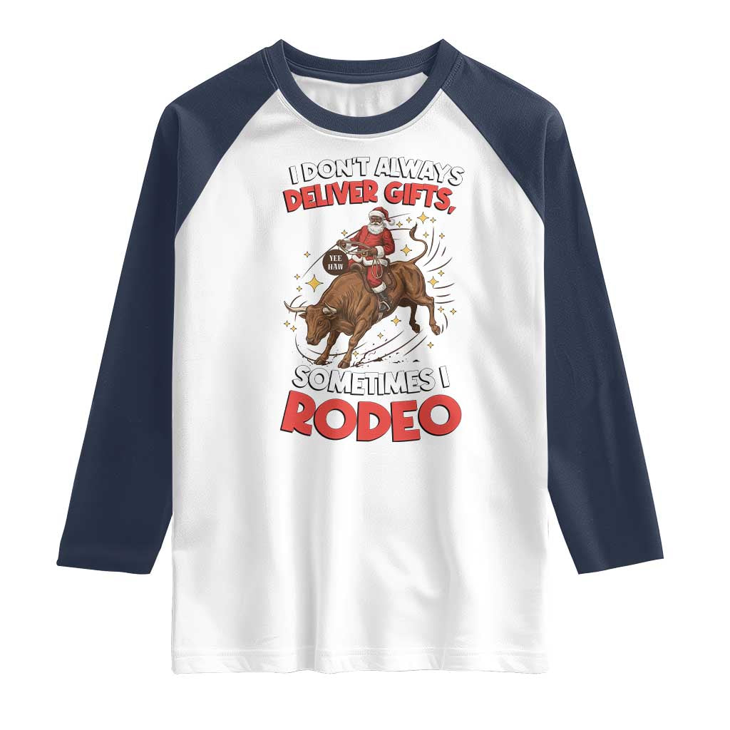 Funny Black Santa Bull Riding Christmas Raglan Shirt I Do Not Deliver Gifts I Rodeo - Wonder Print Shop