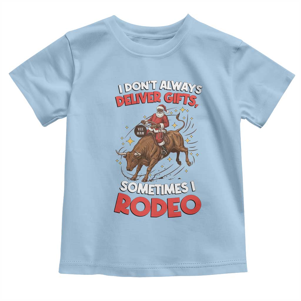 Funny Black Santa Bull Riding Christmas Toddler T Shirt I Do Not Deliver Gifts I Rodeo - Wonder Print Shop